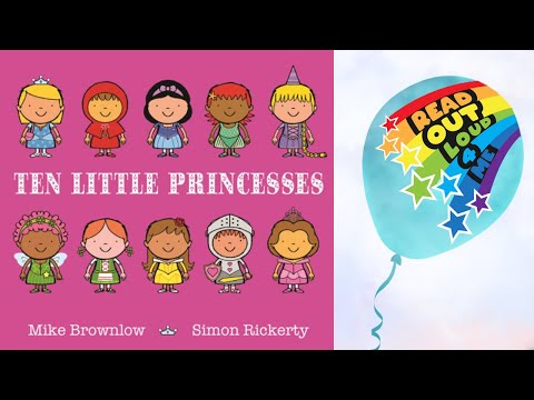TEN LITTLE PRINCESSES ⭐️🌈 📚 Read Out Loud 4 Me!
