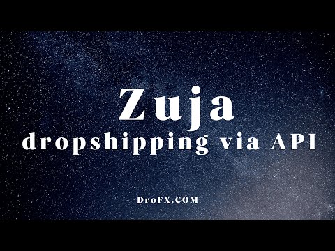 Zuja dropshipping via API with DroFX.com