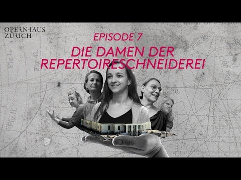 ... nie zu fragen wagten: Episode 7 - Die Damen der Repertoireschneiderei