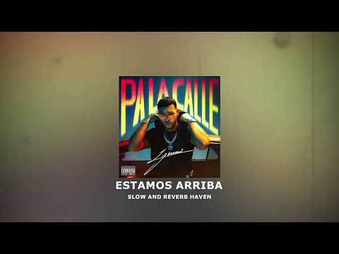 Lyanno, Eladio Carrión - Estamos Arriba | Slow and Reverb | Relaxing Remix | 4K | HD