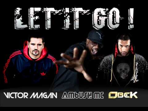 Victor Magan & David Obek Feat Ambush Mc - Let it Go!