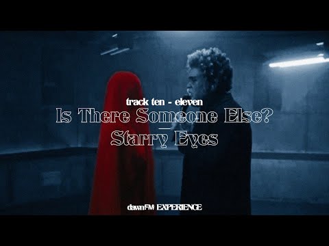 The Weeknd - Is There Someone Else?/Starry Eyes + Extended Intro (Dawn FM Experience)