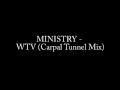 Ministry - WTV Carpal Tunnel Mix.flv