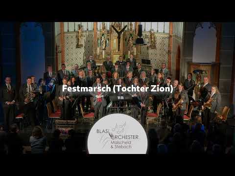 Festmarsch (Tochter Zion) - v.H. Weiß