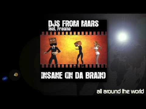 Djs From Mars ft. Fragma - Insane (In Da Brain) [Defraud Club Mix]