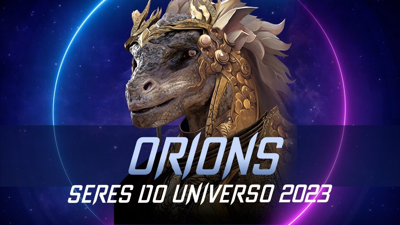 Seres de Orion | Seres do Universo 2023