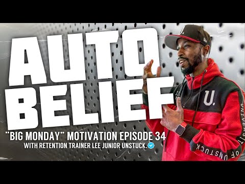 "Auto #Belief" #POWERFUL #MOTIVATION With Lee Junior Unstuck. Big Monday Episode 34