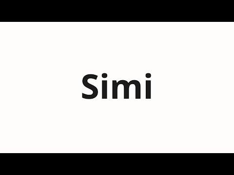 How to pronounce Simi