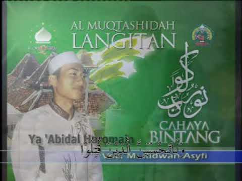 Ya 'Abidal Haramain - Al Muqtashidah | Voc. M. Ridwan Asyfi