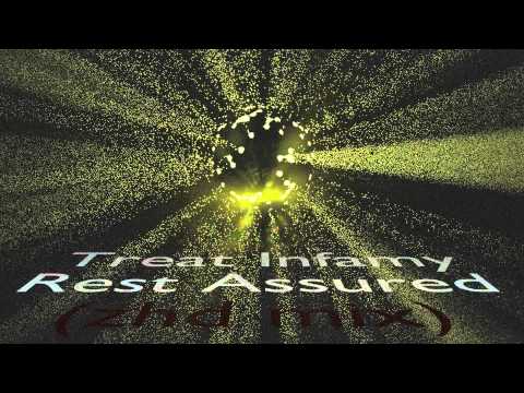 Treat Infamy Zhd edit   Rest Assured ft Shelley Nelson [extended remix]
