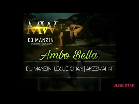 Ambo Bella (Official Audio 2019) ft. Leslie Chan & AkzzMahn