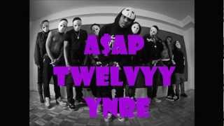 ASAP twelvyy YNRE high quality (HQ)