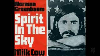 Spirit In The Sky ("Milk Cow" Video)  -  NORMAN GREENBAUM [HQ]