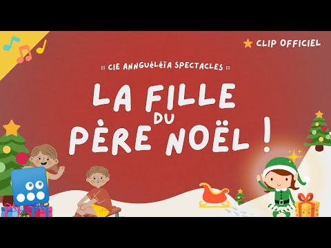 La fille du Père Noël — Clip animé