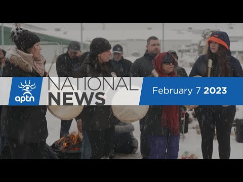 APTN National News February 7, 2023 – Chiefs speak out on opioid crisis, $2B for Indigenous health
