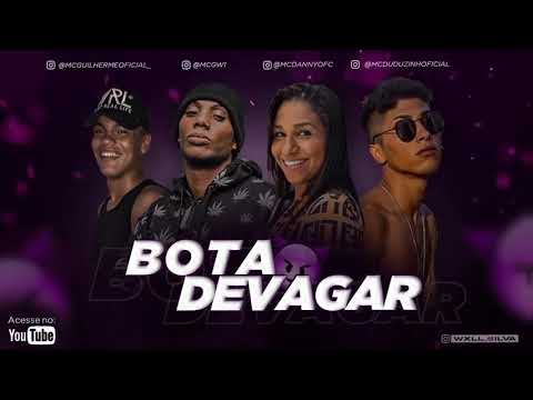 BOTA DEVAGAR -REMIX BREGAFUNK