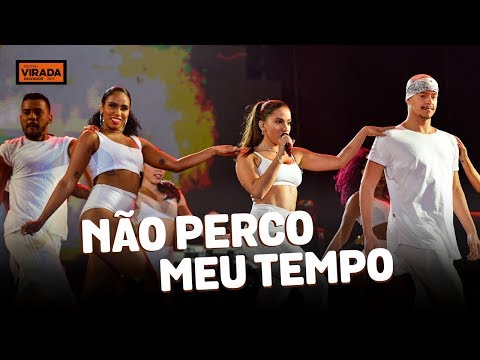 Anitta — Não Perco Meu Tempo | Festival Virada Salvador 2019
