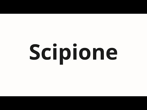 How to pronounce Scipione