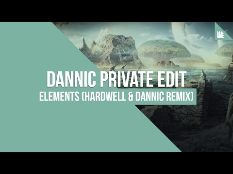Elements (Hardwell & Dannic Remix) (Dannic VIP Mix) [FREE DOWNLOAD]