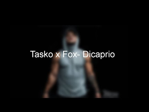 Tasko x Fox - Di Caprio(Tekst/Lyrics)