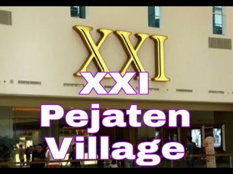 Nonton seru di cinema xxi pejaten village