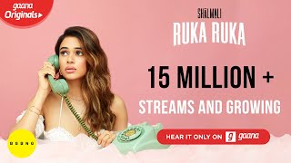 Shalmali - Ruka Ruka ft. Sunny M.R.  | Aparshakti | Dar Gai | Gaana Originals
