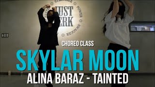 Alina Baraz - Tainted | Skylar Moon Choreo Class | @JustJerkDanceAcademy