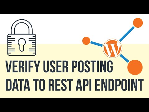 Verify the user sending POST data to WordPress REST API Endpoint