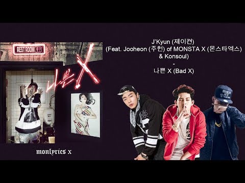 J'Kyun - 나쁜 X (Bad X) (Feat. Jooheon of MONSTA X & Konsoul) (Color Coded Han/Rom/Eng/Esp Lyrics)