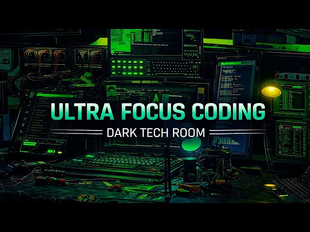 Ultra Focus Coding | Dark Tech Room SDDEFAULT Thumbnail