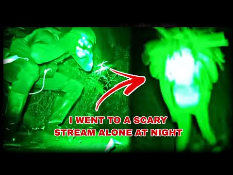 I Went To A Scary Stream Alone At Night