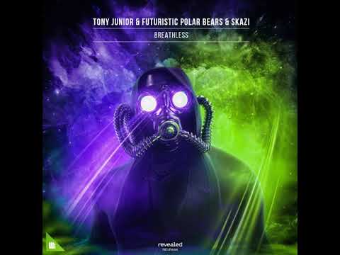 Tony Junior & Futuristic Polar Bears & Skazi - Breathless (Out November 5)