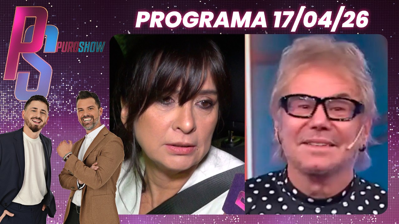 PURO SHOW - PROGRAMA 17/04/26 - EDITH HERMIDA HABLÓ DE LA POLÉMICA CON EL RATING DE BETO CASELLA