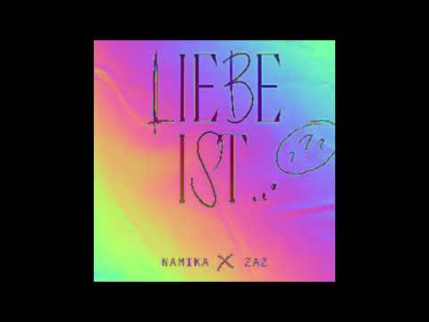 Namika - Liebe ist... (version fondu entrant et sortant - Audio officiel) feat. Zaz