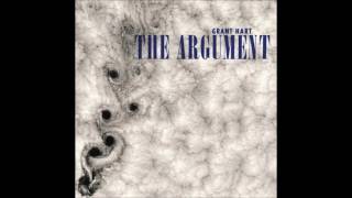 GRANT HART - the argument [full]