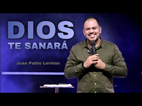 GOD WILL HEAL YOU | Juan Pablo Lerman