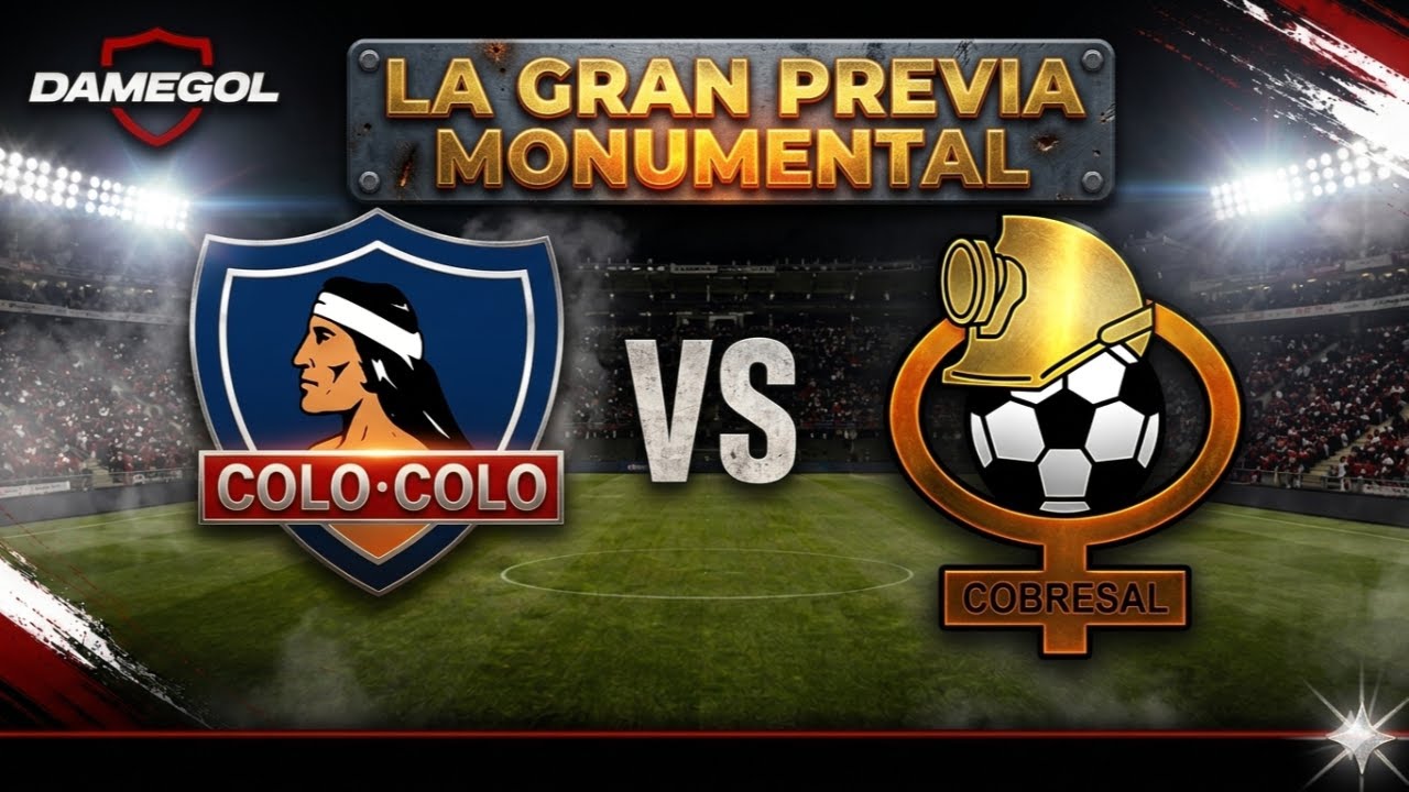 🔴[[VIVO]]🔴 La Gran Previa Monumental | Colo Colo vs Cobresal