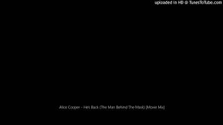 Alice Cooper - He&#39;s Back (The Man Behind The Mask) [Movie Mix]