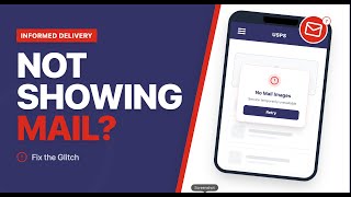 USPS Informed Delivery NOT WORKING easy guide 2026