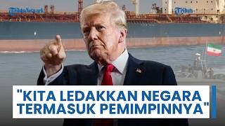 Trump Lontarkan Peringatan Keras: Tidak akan Ada Kesepakatan dengan Iran Tanpa Penghancuran Total