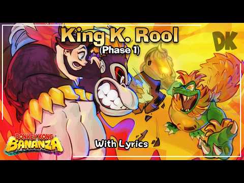 King K. Rool (Phase 1) WITH LYRICS - Donkey Kong Bananza Cover