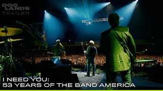 I NEED YOU: 53 YEARS OF THE BAND • DocLands 2025