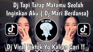 Download lagu DJ TAPI TATAP MATAMU SEOLAH INGINKAN AKU | DJ MARI BERCINTA REMIX MENGKANE VIRAL TIKTOK mp3 Download lagu DJ TAPI TATAP MATAMU SEOLAH INGINKAN AKU | DJ MARI BERCINTA REMIX MENGKANE VIRAL TIKTOK mp3