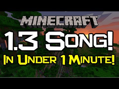 "The Minecraft 1.3 Song" - Minecraft 1.3 In Under 1 Minute!