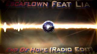 Escaflown Feat. Lia - End Of Hope (Radio Edit)