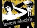 Lovers Electric - Only love can save us now