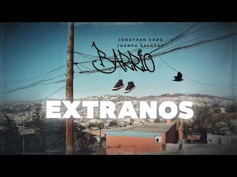 Jonathan Caro x Juanpa Salazar - Barrio [Lyric Video]