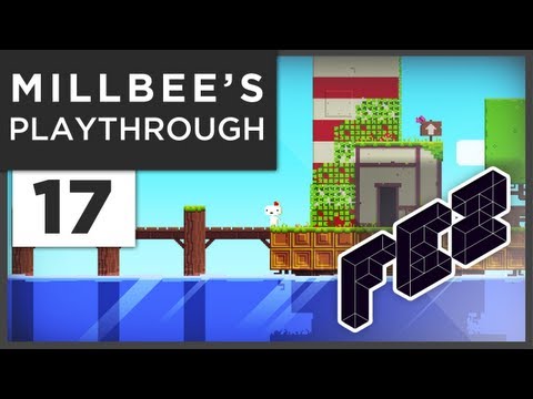 FEZ :: Millbee's Playthrough - Part #17 'The Finale'