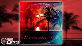 California Sober Music Video