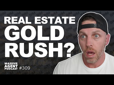 The BIGGEST Opportunity for Realtors in 20+ Years? | Ep. 309 - Massive Agent Podcast